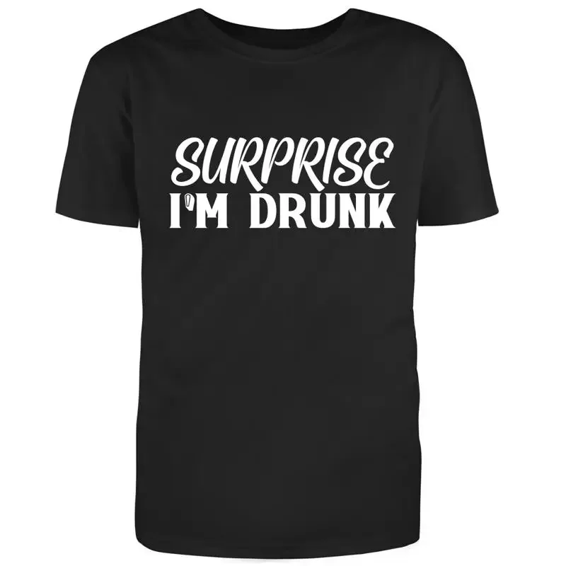 Black Half Sleeves Cotton Surprise I'm Drunk Humor Funny T Shirt
