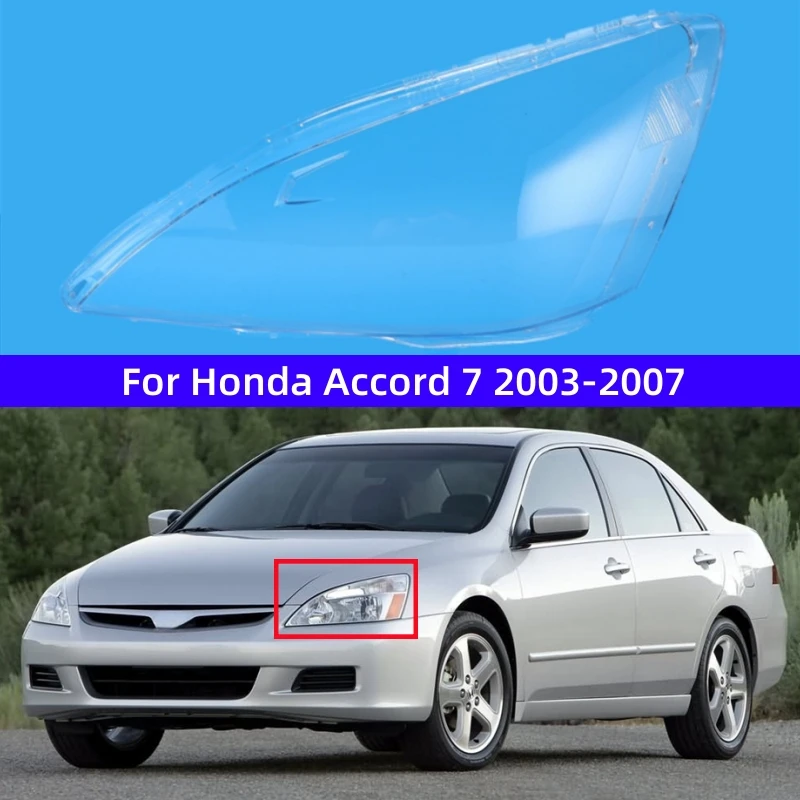 

For Honda Accord 7Th Generation 2003 2004 2005 2006 2007 Accessories Transparent PC Material Headlight Glass Shell
