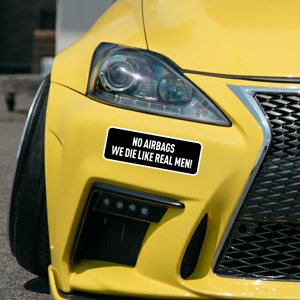 Car Body Stickers Brave Slogan No AIRBAGS WE DIE LIKE REAL MEN Vinyl Waterproof Decals Automobile Decoration Styling Accessories