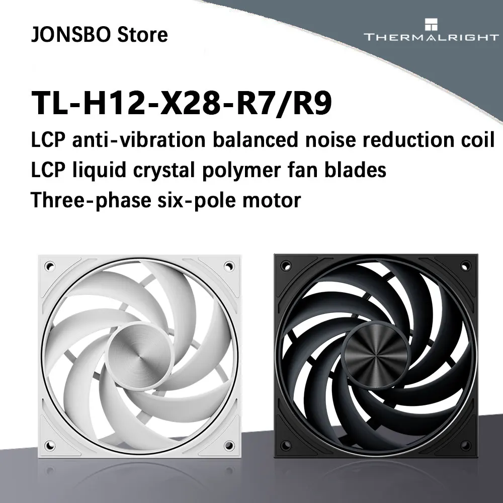 

Thermalright TL-H12-X28-R7/R9 LCP liquid crystal polymer fan blades balanced noise reduction coils three-phase six-pole motor