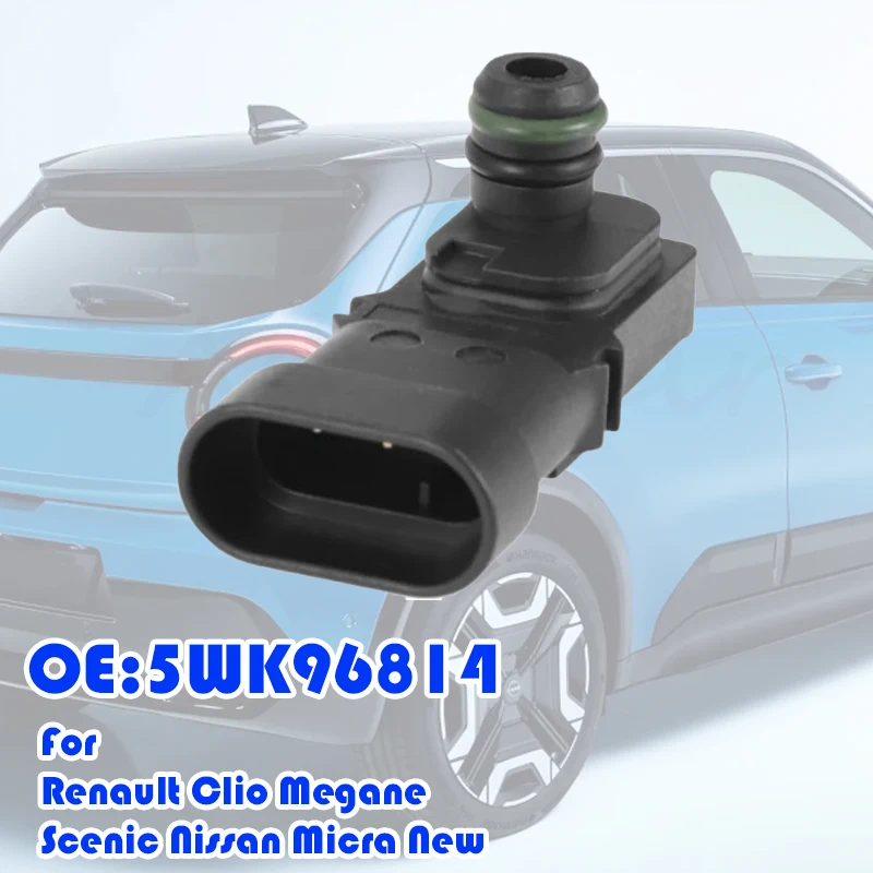MAP Manifold Absolute Pressure Sensor OE：5WK96814 For Renault Clio Megane Scenic Nissan Micra New