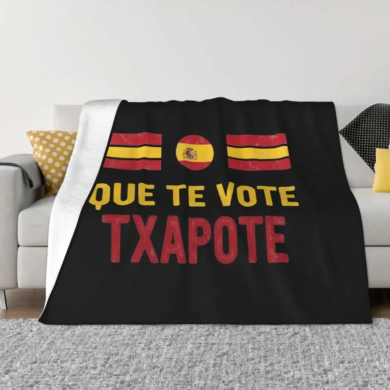 Que Te Vote Txapote Blankets Flannel Textile Funny Spanish Meme Multifunction Warm Throw Blankets for Home Office Bedspreads