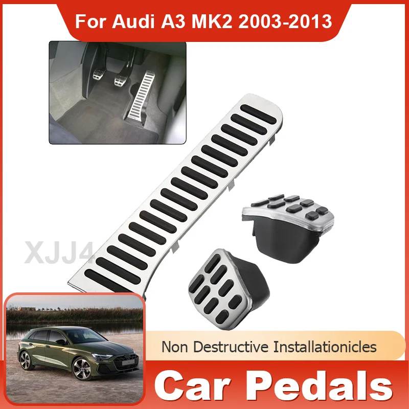 

for Audi A3 MK2 8P 2003~2013 AT MT Car Foot Pedals Accelerator Gas Brake Stainless Steel Non-slip Restfoot Pedal Pad Car-styling