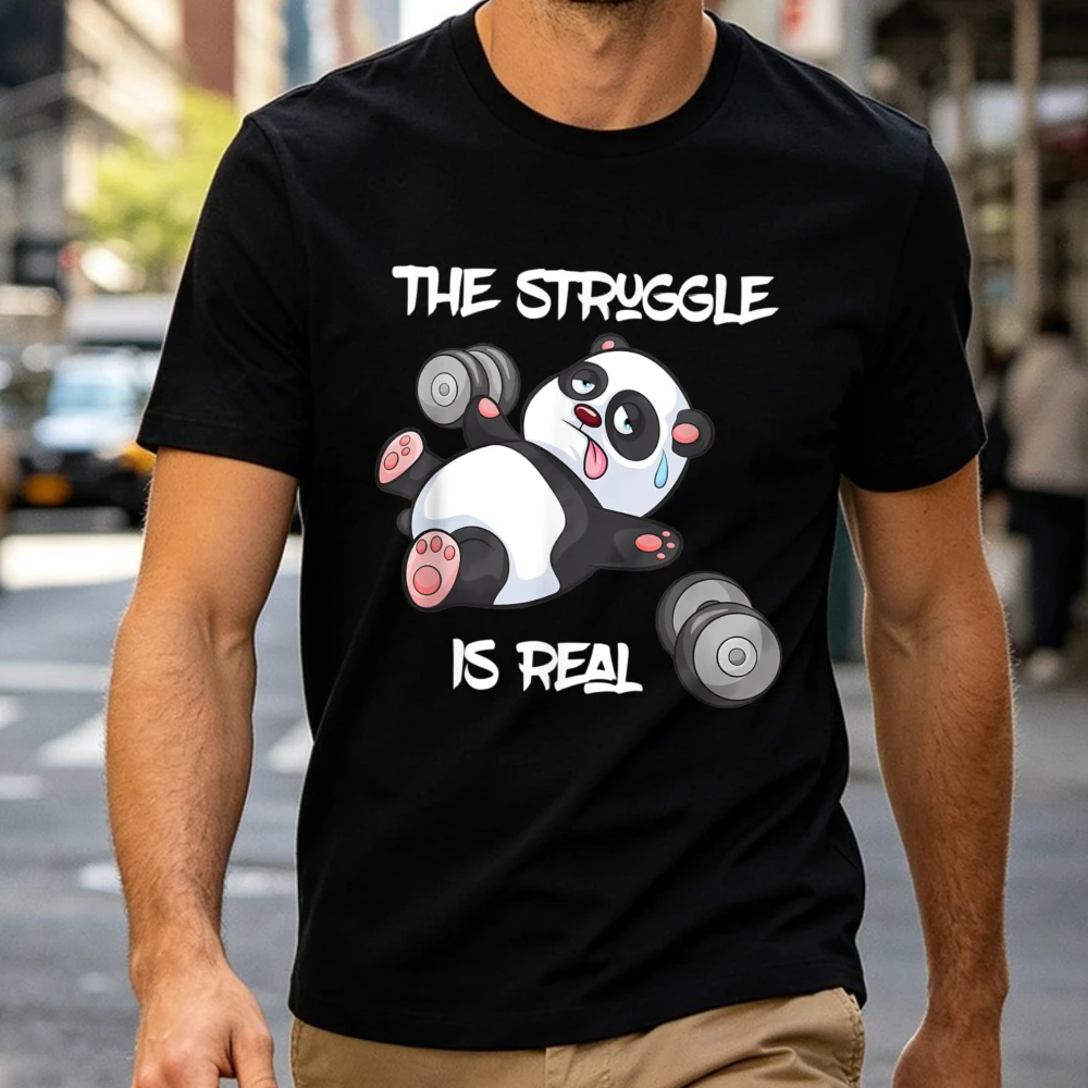 The Struggle is Real Panda Bear Funny T-Shirt Cute Gym Tee Gym Workout Fail Humor Men Women Casual Shirt Fashion Cotton Tshirt