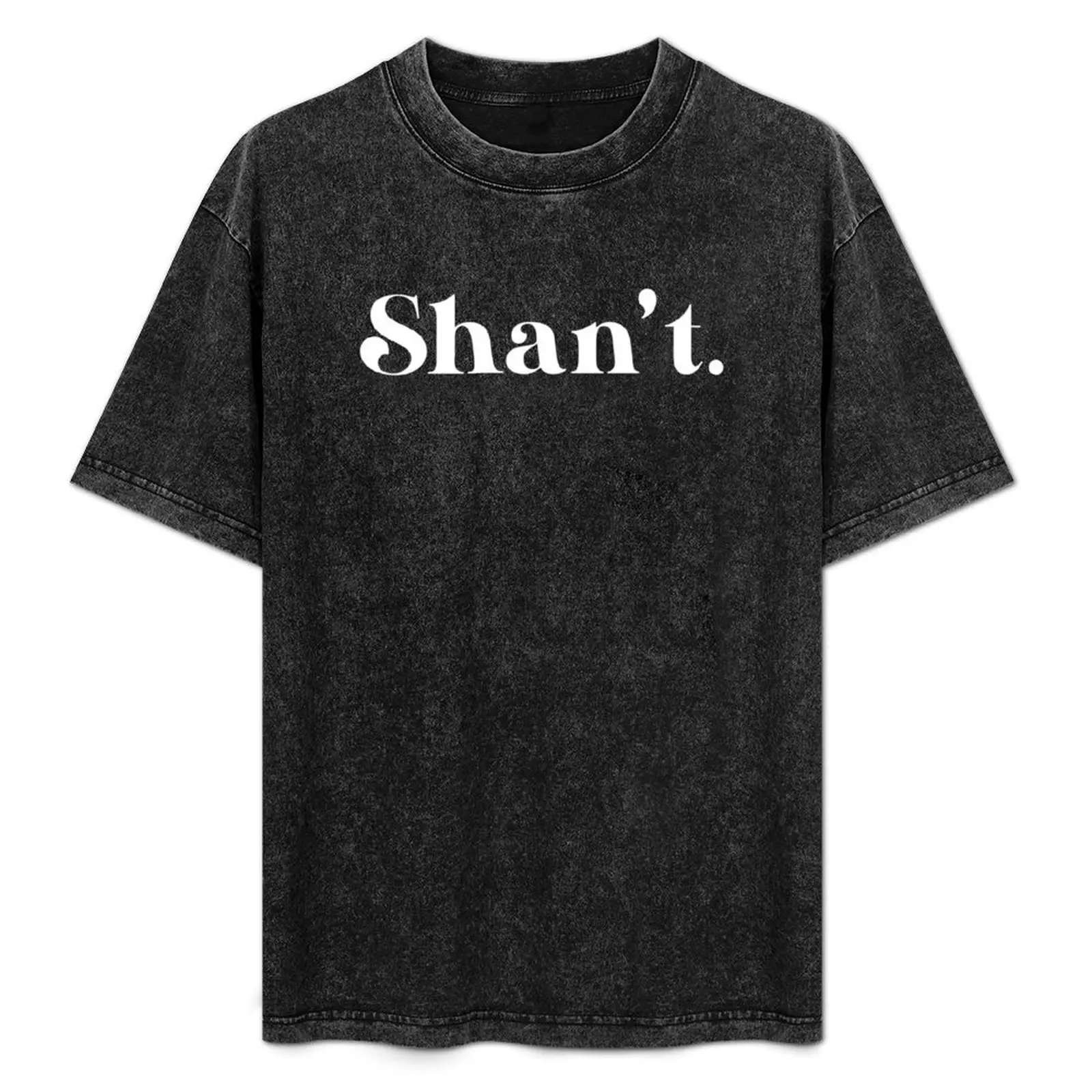 

Shan't T-Shirt Relaxed Casual Short Sleeve Tee