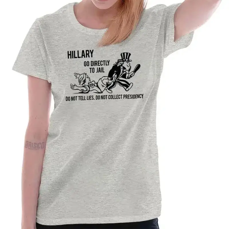 Hillary Go Directly To Jail No Presidency Womens Top Junior Graphic Tee