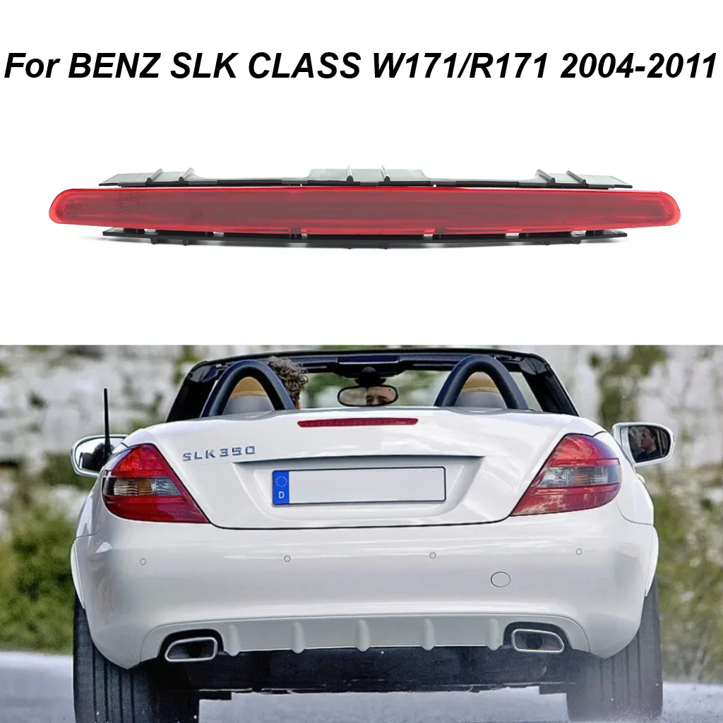 

1718200056 For Mercedes Benz SLK Class W171 R171 2005-2011 Car Tail Light High Mount Red 3rd Rear Third Brake Light Stop Lamp
