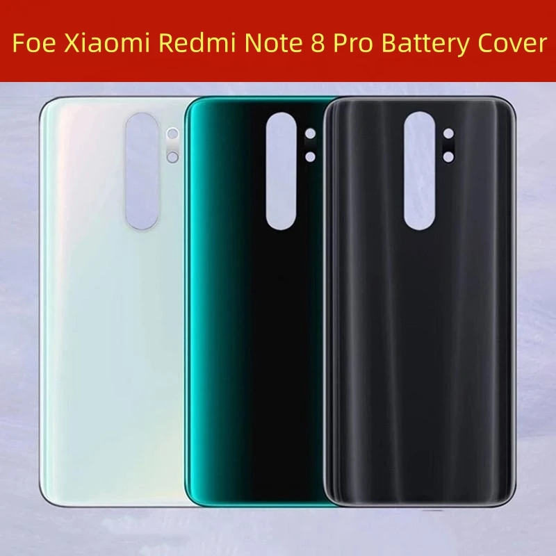 For Xiaomi Redmi Note 8 Pro Battery Cover Rear Glass Battery Door Note 8 Housing Replacement Parts For Redmi Note 8T Back Cover