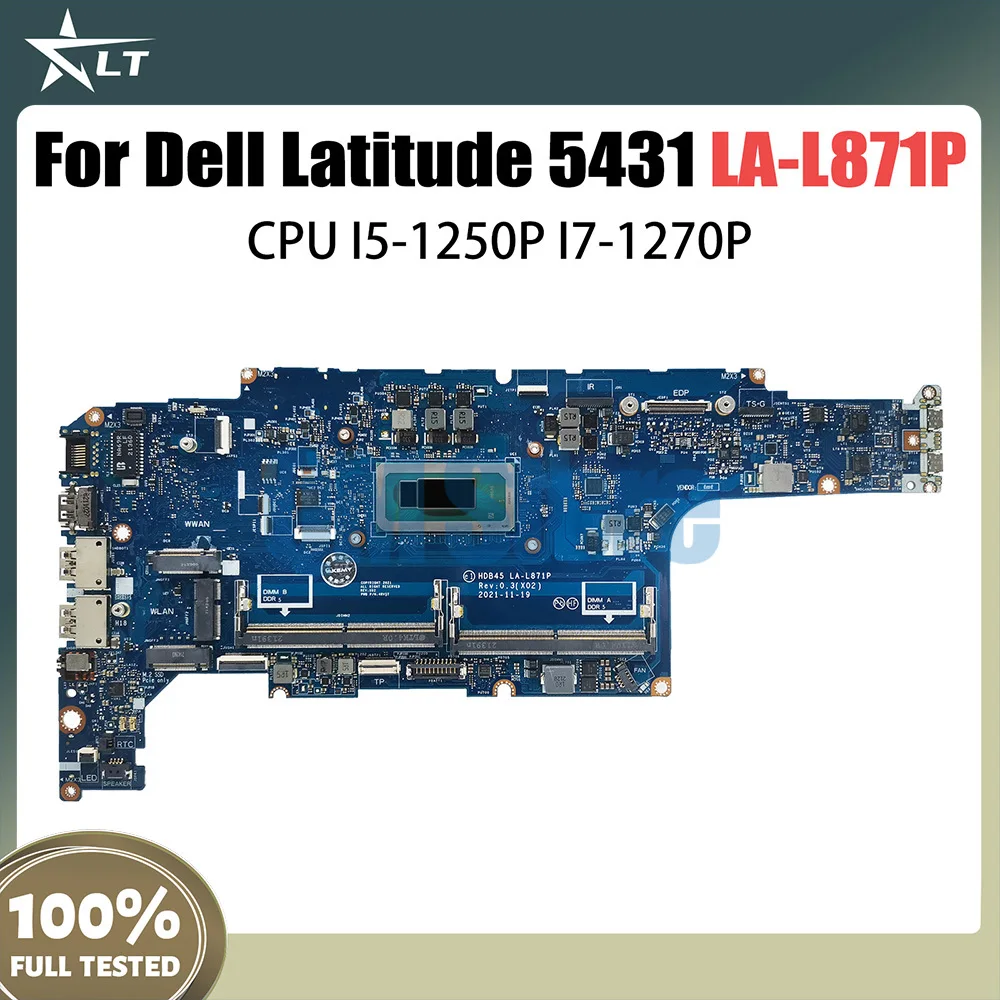 

LA-L871P Mainboard For Dell Latitude 5431 Laptop motherboard with I5-1250P I7-1270P CPU CN-0096H8 01DFGR Test