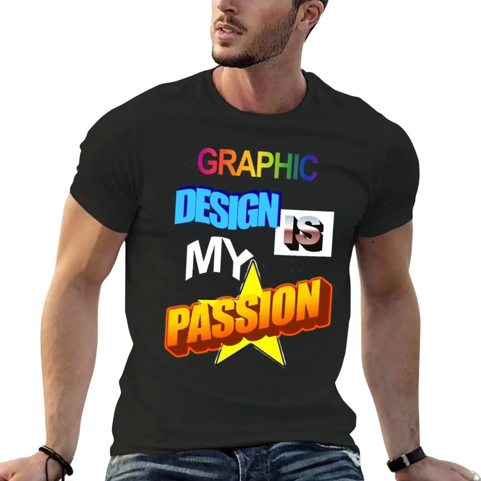 Graphic Design Is My Passion WordArt Pun Meme Classic T-Shirt oversizeds graphic tee shirt mens fashion