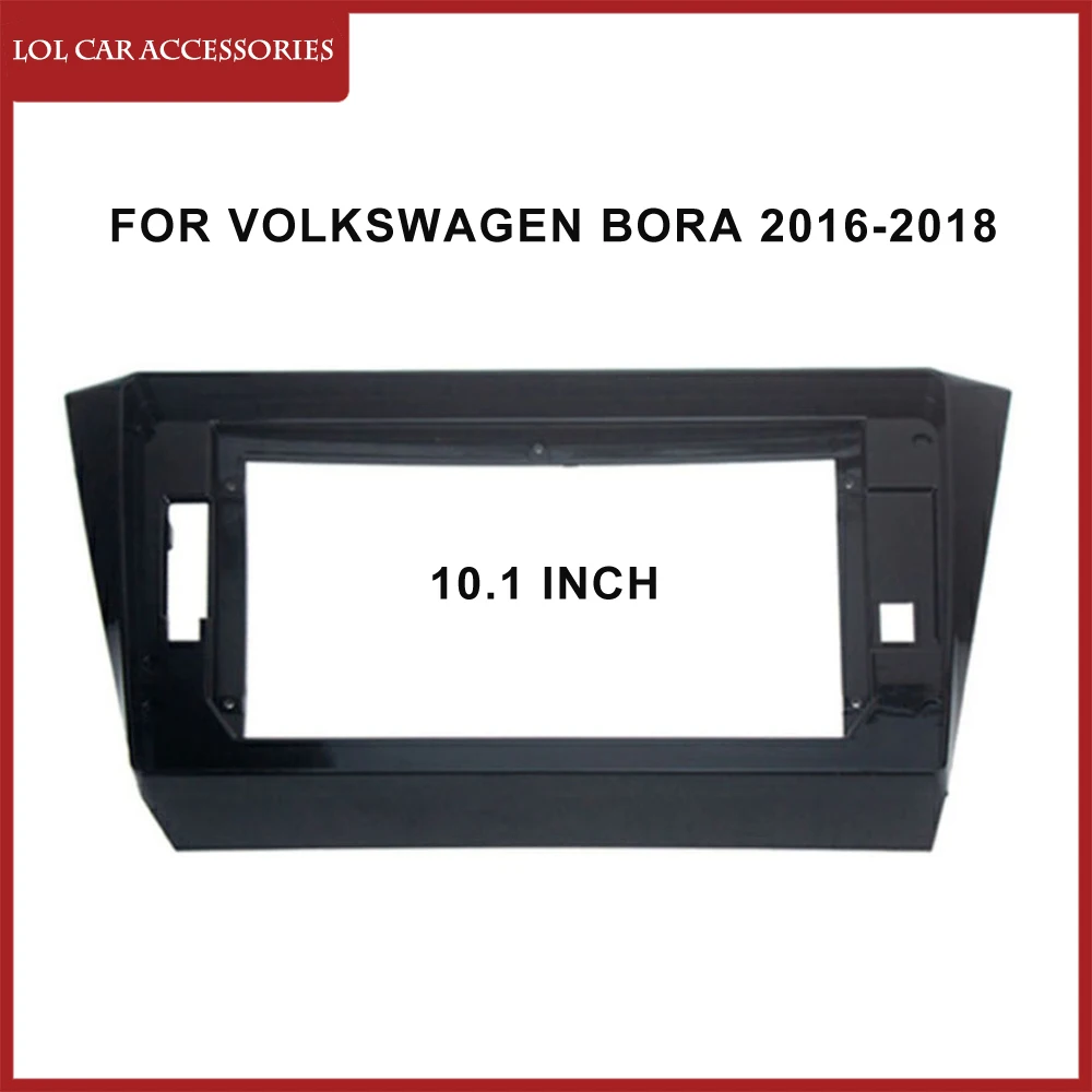 

Автомобильный радиоприемник 10,1 дюйма для Volkswagen BORA 2016-2018, установка рамы приборной панели, 2 Din, DVD, Gps, Mp5, Android плеер