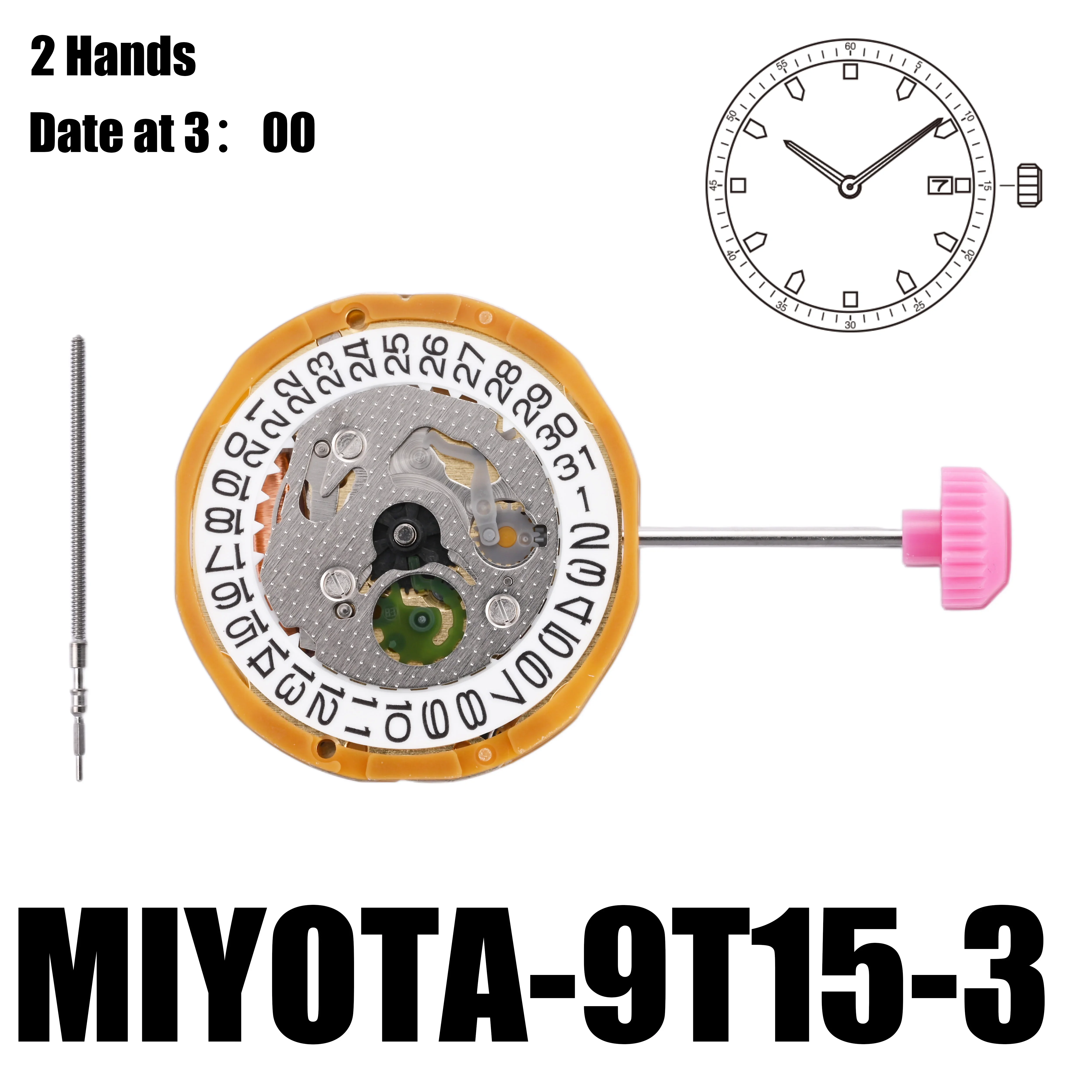 9T15 Movement Miyota 9T15 Movement  2 Hands Date at 3:00 Super slim movement. Perfect for designs with an ultra-thin profile.