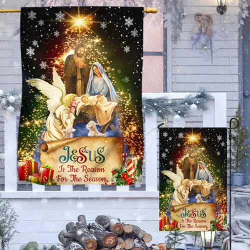 Jesus Christmas Flag Jesus Is The Reason For The Season Garden Flag - House Flag