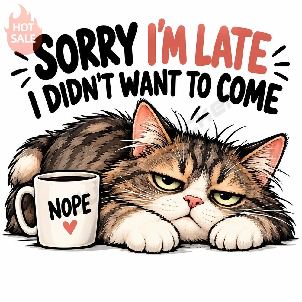 Funny Sorry Late Didn Mean Come Sarcasm Humor Vinyl Sticker Creative UV Protection For Car Window Decal Exterior Decoration