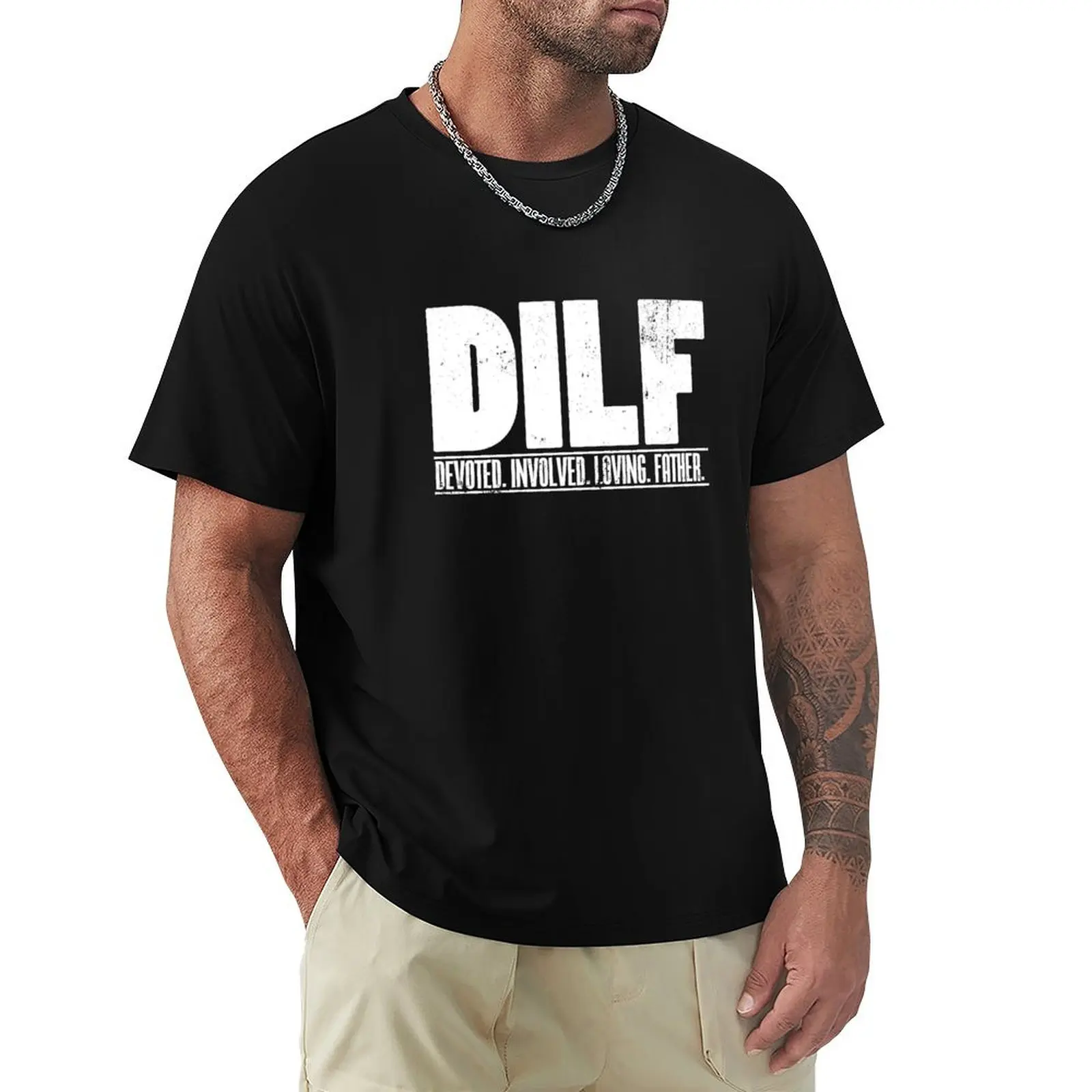 Mens DILF Dedicated Involved Loving Father print Funny Dad Gift T-Shirt cotton graphic tees mens big and tall t shirts