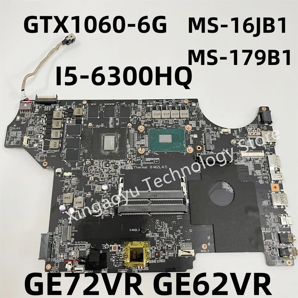 Placa base Original para ordenador portátil MSI GE62VR, GE72VR, GP62VR, GP72VR, ms-16jB1 W/MS-16JB, SR2FP, CPU y GTX1060, 100% prueba OK