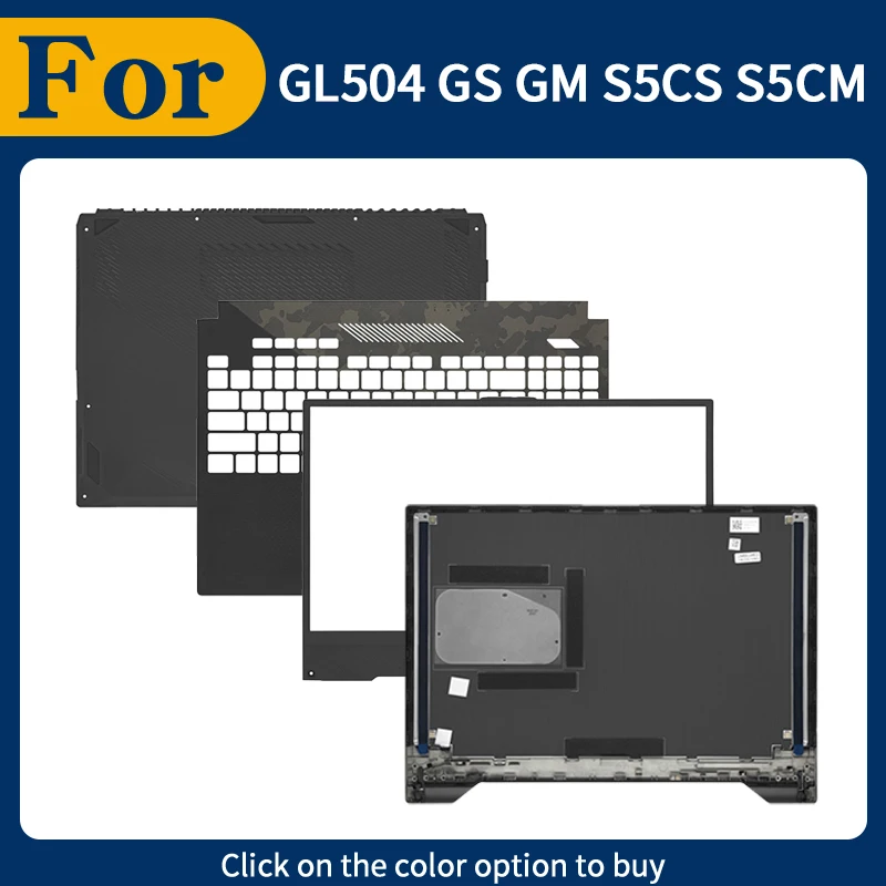 Black New For ROG Strix 2 GL504 GL504GS GM S5CS S5CM Laptop LCD Back Cover Front Bezel Palmrest Upper Lower Bottom Case