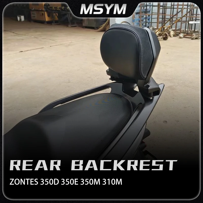 FOR ZONTES 350E 350e 350d 310m Motorcycle Accessories Rear Seat Tailstock Backrest backrest 310M 350M 350D passenger backrest