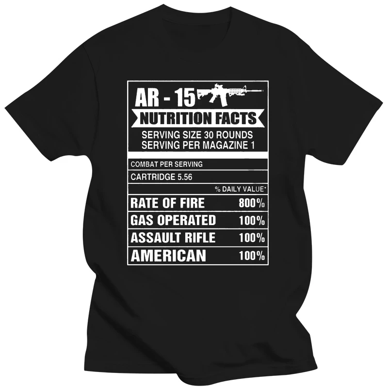 100% Cotton Brand New AR-15 Nutrition Facts Serving Size 30 Combat T Shirt Graphic Gymer Tee Summer Tee Shirt