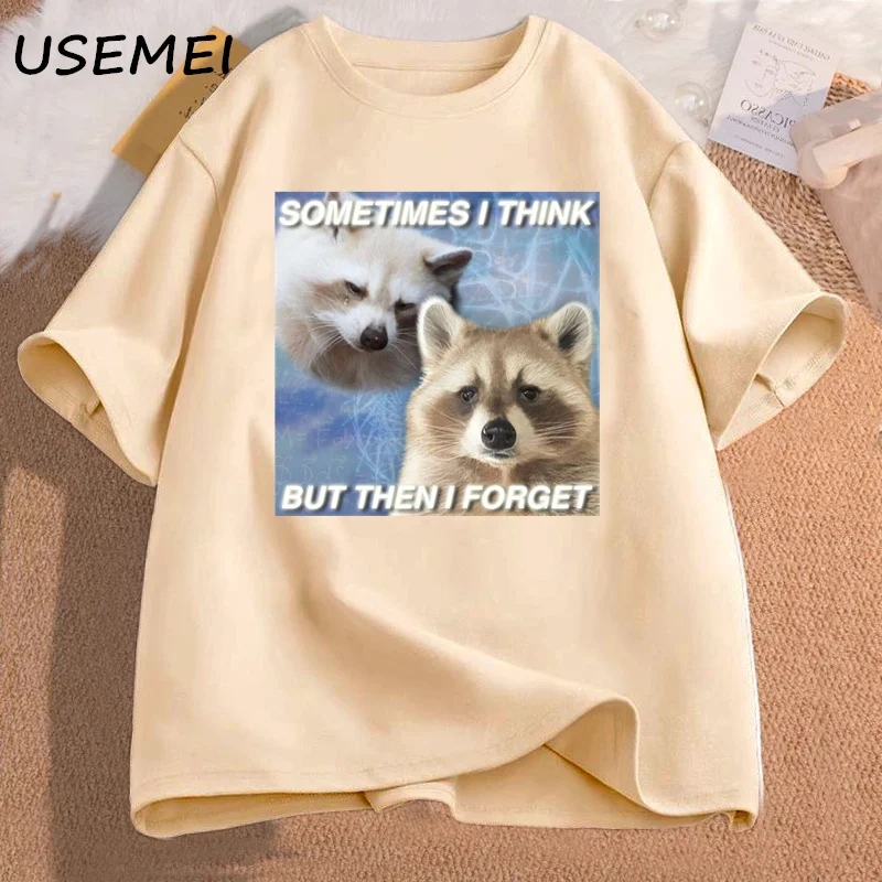 Funny Meme TShirt Sometimes I Think But Then I Forget Funny Trash Raccoon Cat T-shirt Dark Humor Tees Oversized Lover Clothes