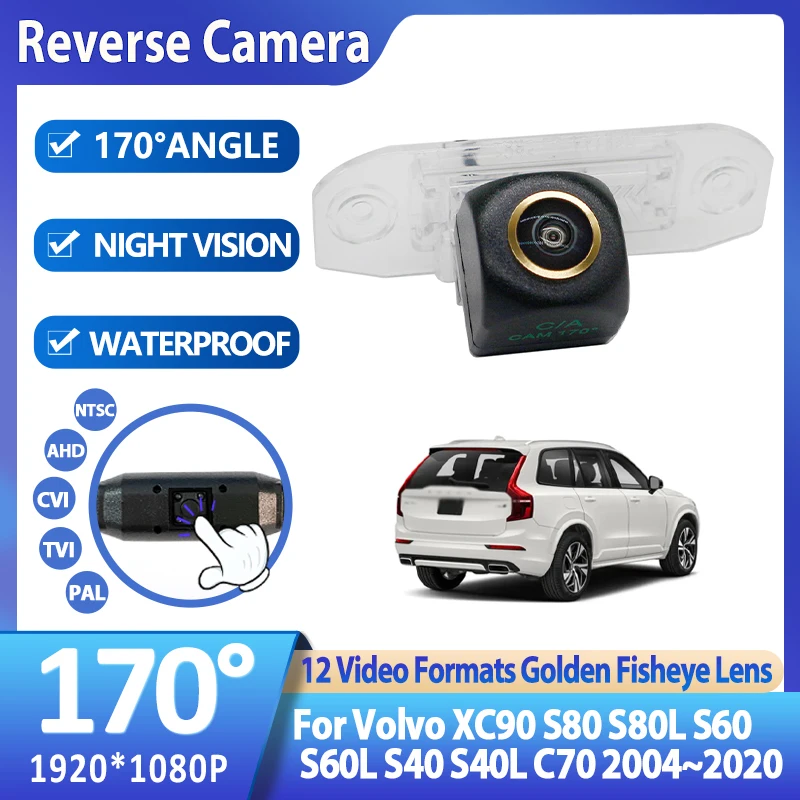 

Car Backup Rear View Camera For Volvo XC90 S80 S80L S60 S60L S40 S40L C70 2004~2020 AHD Night Vision Car Reverse Parking Camera