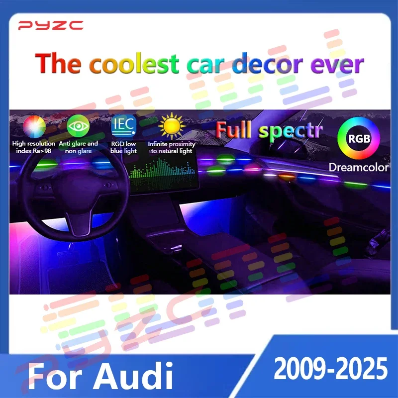 

Dream Colors Led Interior Car Ambient Lights Car AccessoriesRGB Acrylic Neon Strip Only For Audi A3 A4 A5 A6 C6 Q5