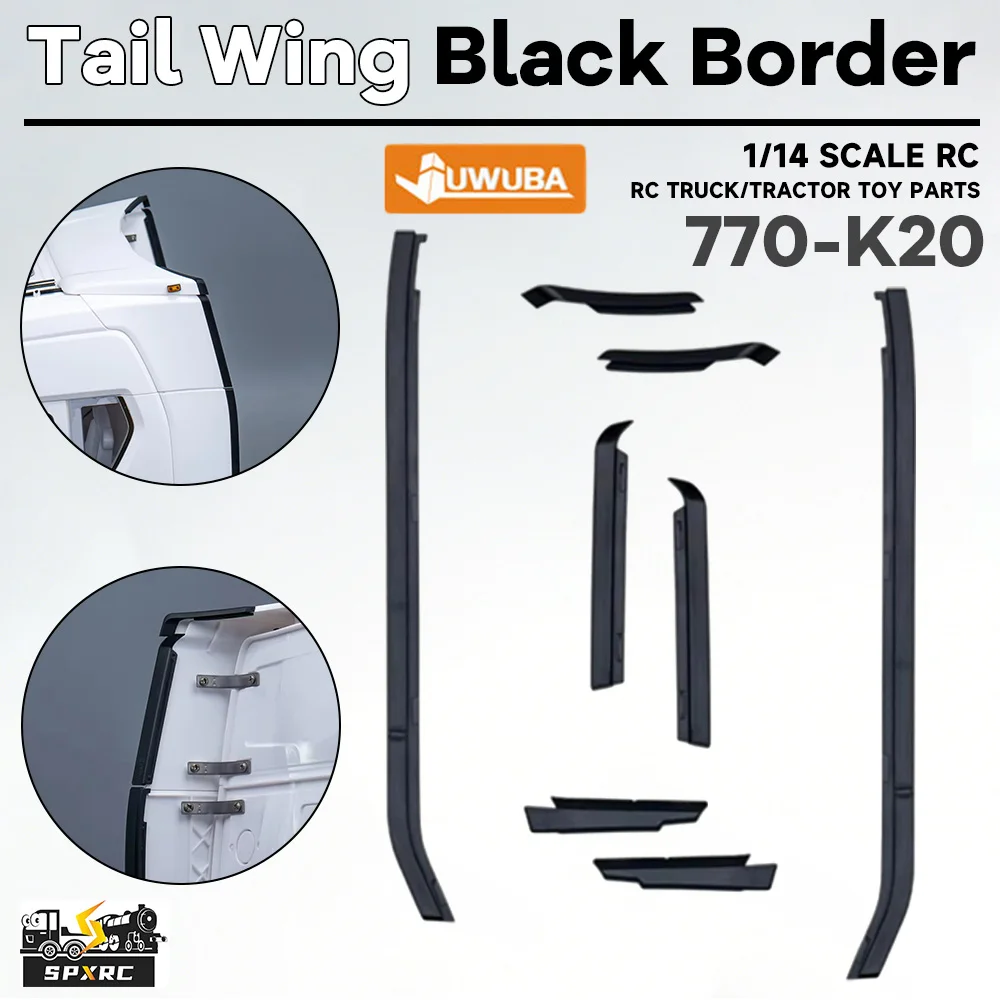 770S Tail Wing Black Border 770-K20 Cabin For 1/14 Tamiyaa RC Dump Truck Tractor 6X4 56368 8X4 56371 SCANIAA DIY Toy Model Parts