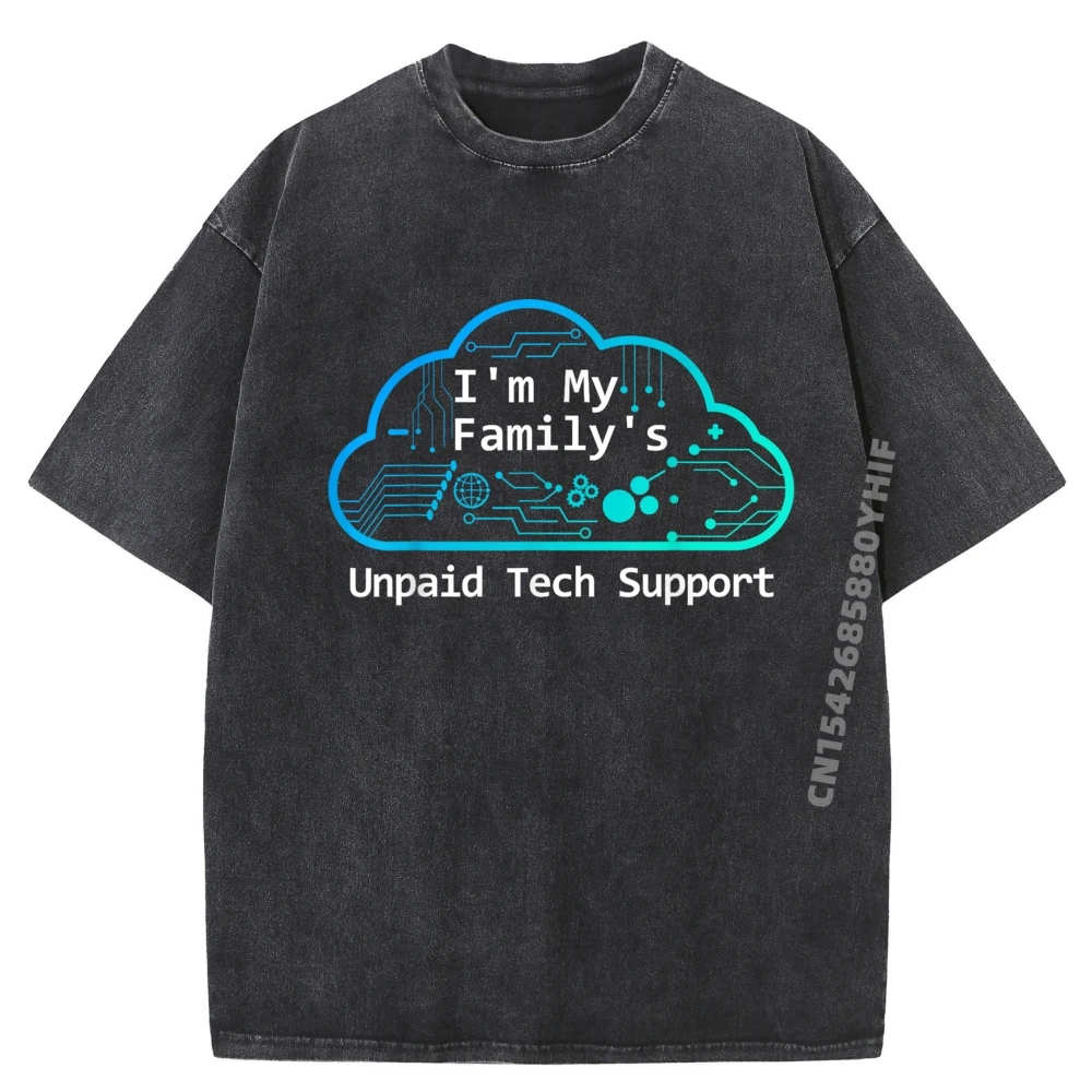 

Забавная компьютерная технология I M My Family Unpaid Tech Support Графические футболки для мужчин Рубашка на заказ Плюс размер стираная одежда