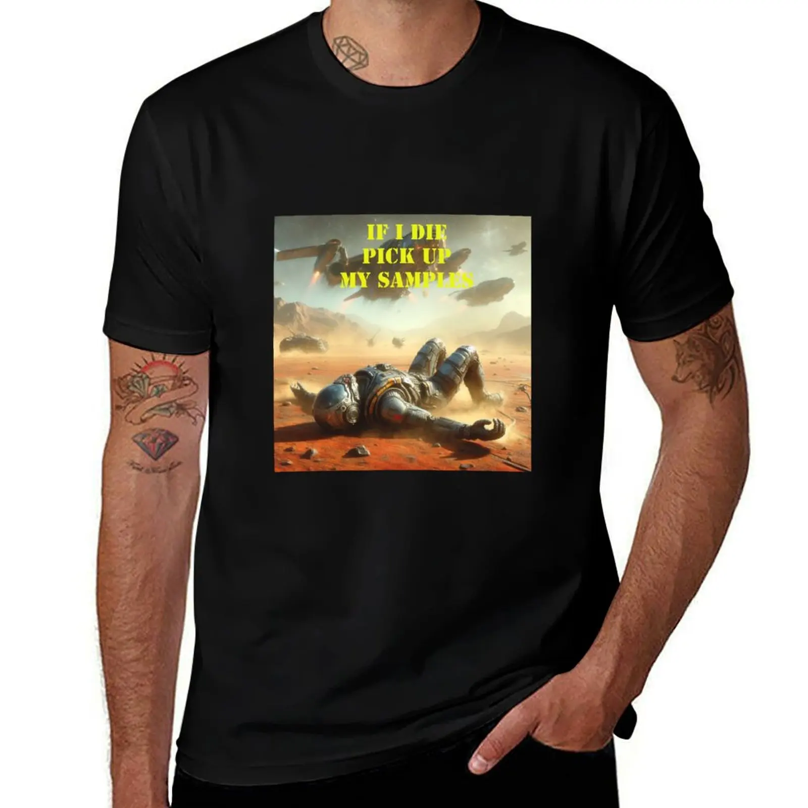 

If I die, pick up my samples #1 T-Shirt cotton t shirts man 100% essential t shirt T-Shirt