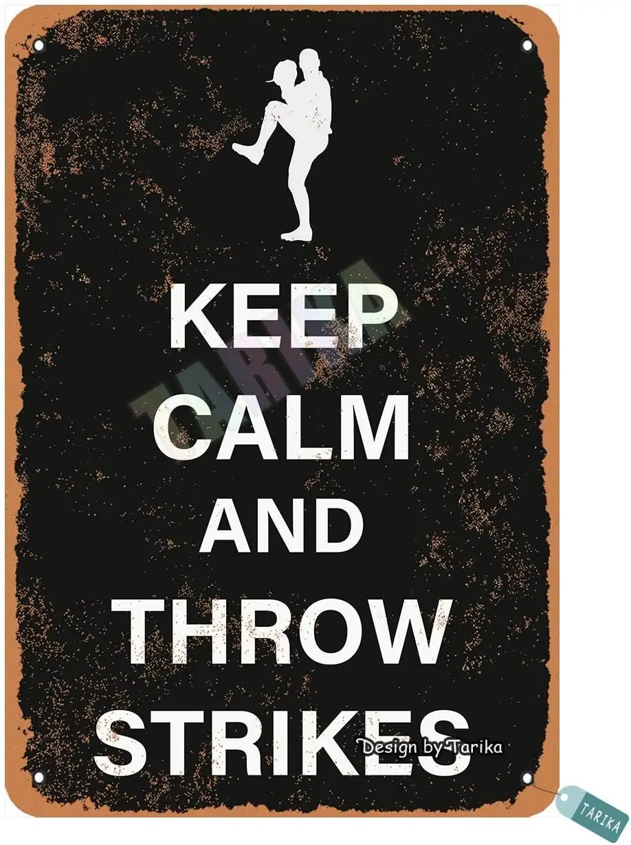 Keep Calm and Throw Strikes Baseball for Home,Living Room,Outdoor,Restaurants,Club,House,Room,Cafe,Pubs,Man Cave Metal Vint sign
