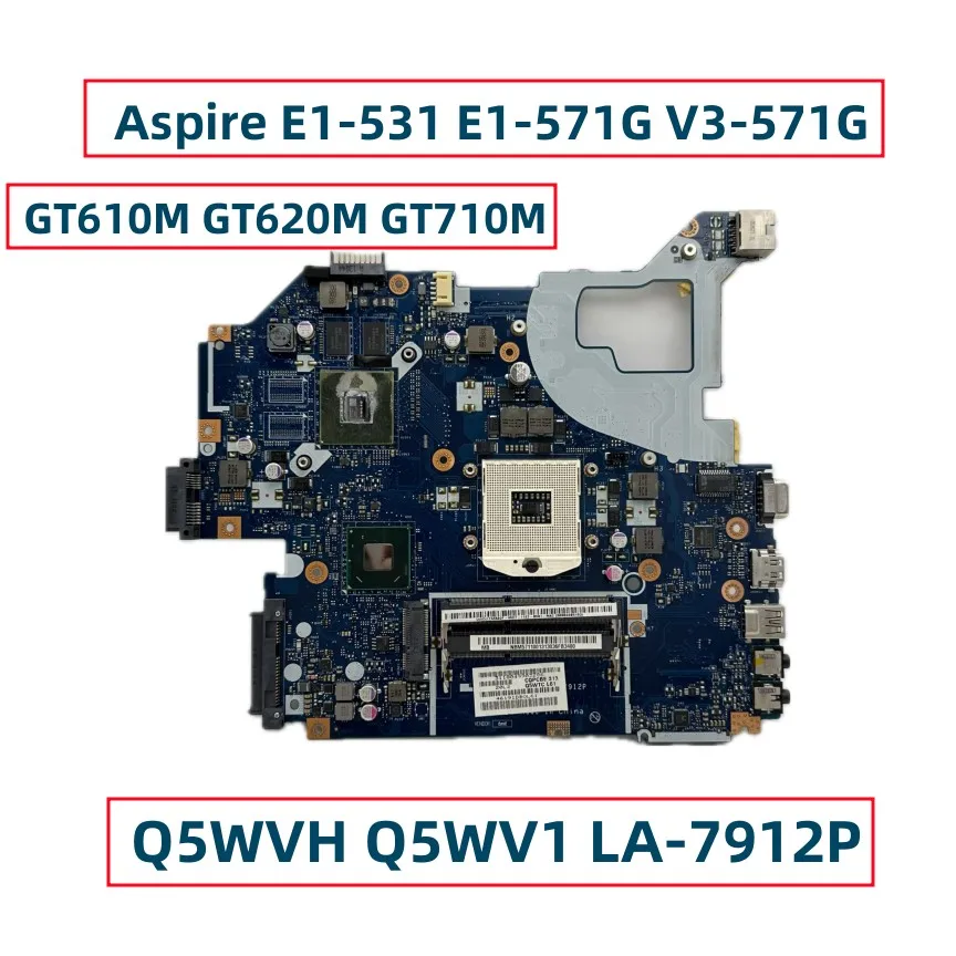 Q5WVH Q5WV1 LA-7912P For Acer Aspire E1-531 E1-571G V3-571G Laptop Motherboard W/ GT610M GT630M GT710M GPU HM77 N14M-GL-B-A2