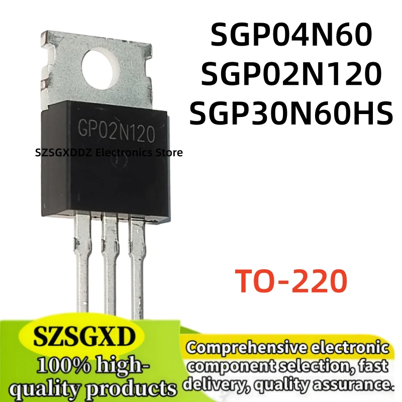 5-10-20Uds 100% new GP02N120 1200V 2A SGP30N60HS G30N60HS SGP04N60 G04N60 600V SGP02N120 SGP2N120 TO-220 600V 30A IGBT