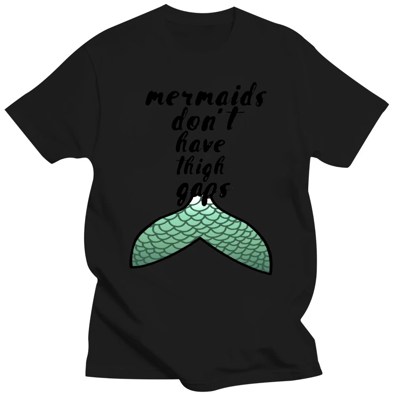 Body Positivity Tops Tee T Shirt Mermaids Don't Have Thigh Gaps Slogan Funny Myth T-Shirt Digital Printed