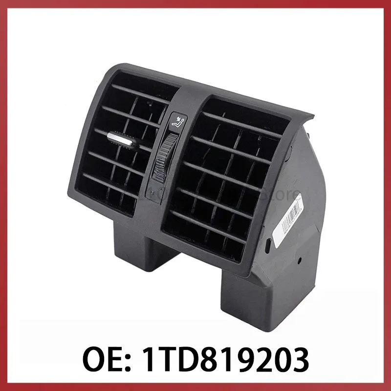

1TD819203 fits for Volkswagen Touran rear seat middle air vent for the back console after market