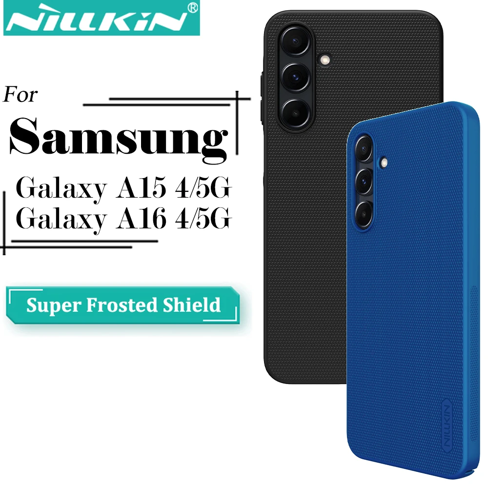 Nillkin For Samsung Galaxy A16 A15 Case Super Frosted Shield Shockproof Back Cover For Samsung A16 4G/5G Samsung A15 4G/5G