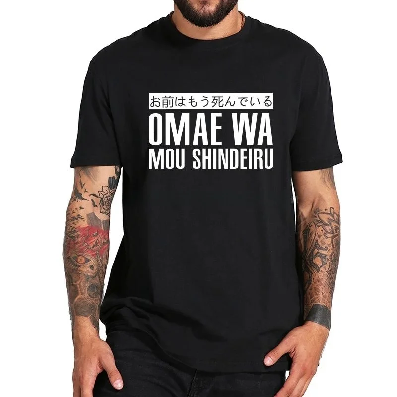 Funny Japan T-Shirt for Men 'Omae Wa Mou Shindeiru' Short Sleeve Customizable Hand-Painted Design Size S