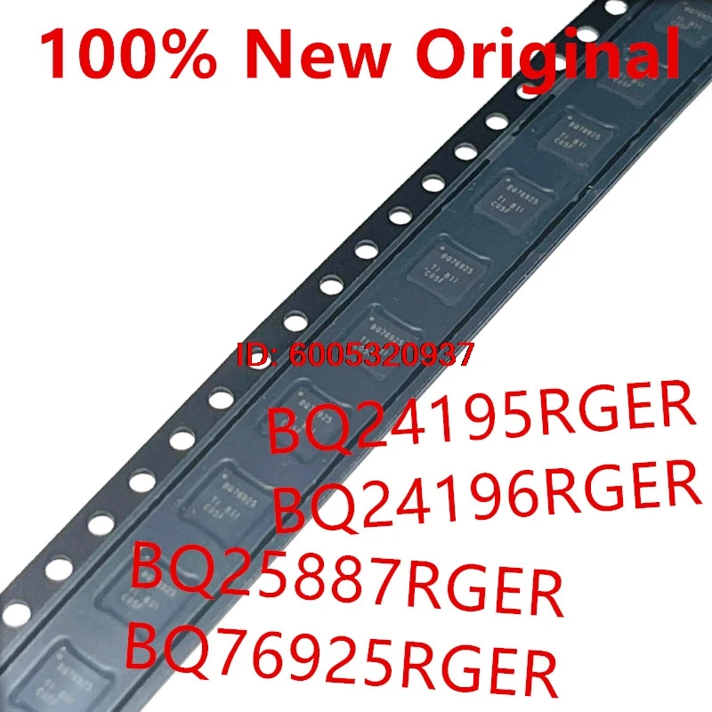 10piece  BQ24195RGER 、BQ24196RGER 、BQ25887RGER 、BQ76925RGER  New Battery management chip  BQ24195 、BQ24196 、BQ25887 、BQ76925