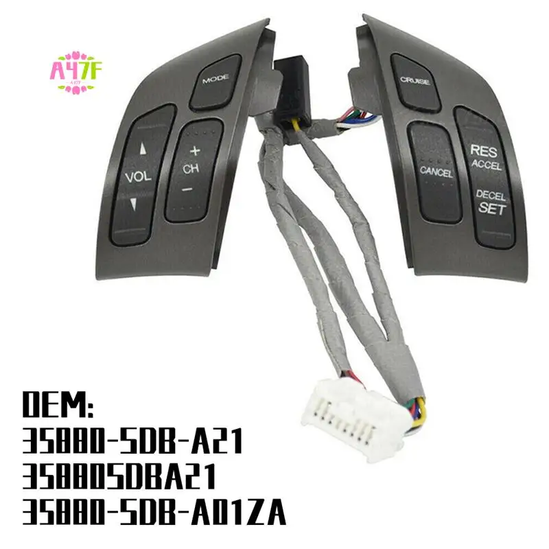

A47F-Multifunction Steering Wheel Cruise Volume Control Switch Button For Honda Accord 2003-07 35880-SDB-A21 35880-SDB-A01ZA