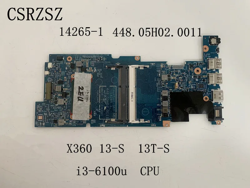 

448.05H02.0011 14265-1 Mainboard For HP Pavilion X360 13-S 13T-S with i3-6100u Laptop motherboard Test all functions 100%