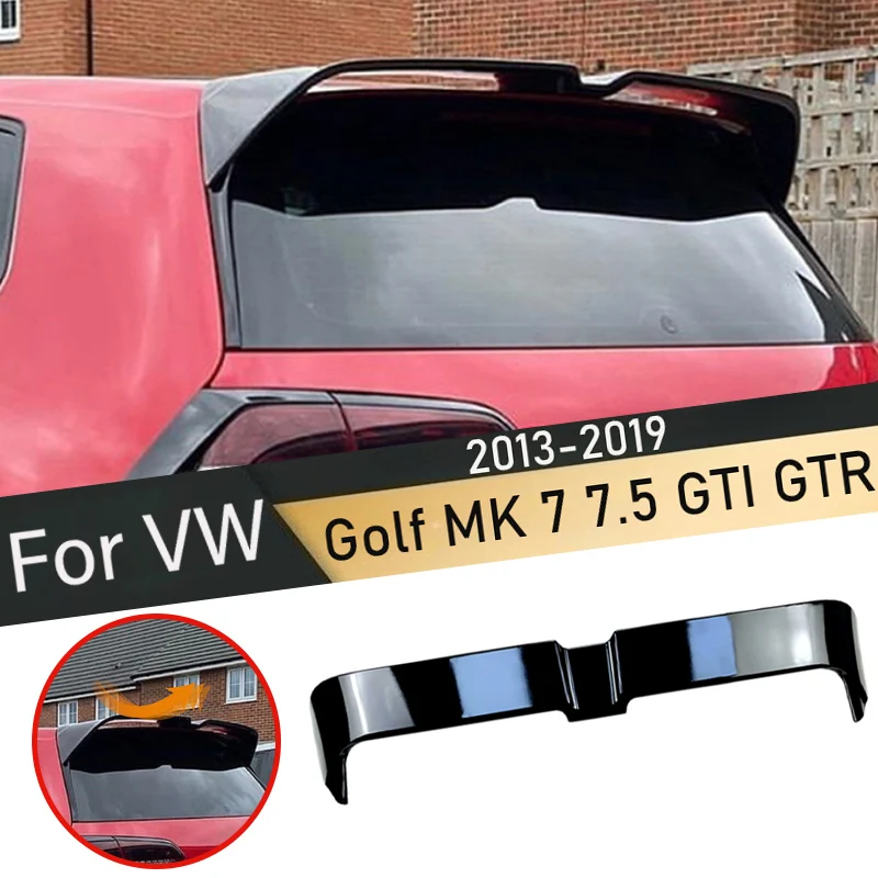 

Заднее крыло багажника 2013-2019 для VW Golf MK 7 7.5 GTI GTR Oettinger, спойлер, автомобильный хвостовой плавник, фиксированный ветровой спойлер, украшения, аксессуары