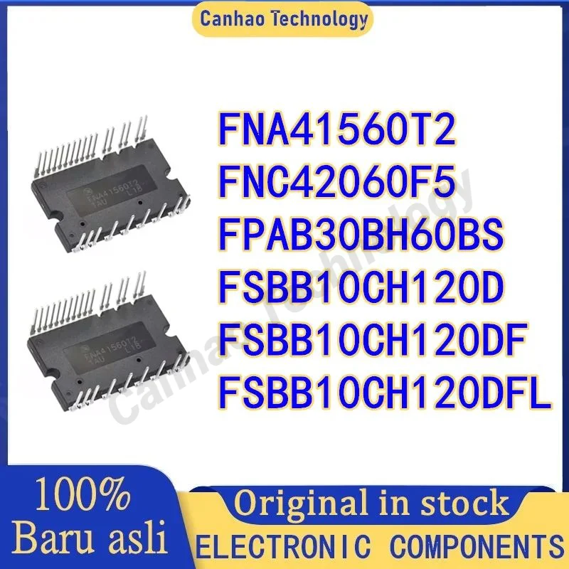 

New original FNA41560T2 FNC42060F5 FPAB30BH60BS FSBB10CH120D FSBB10CH120DF FSBB10CH120DFL Integrated Circuits