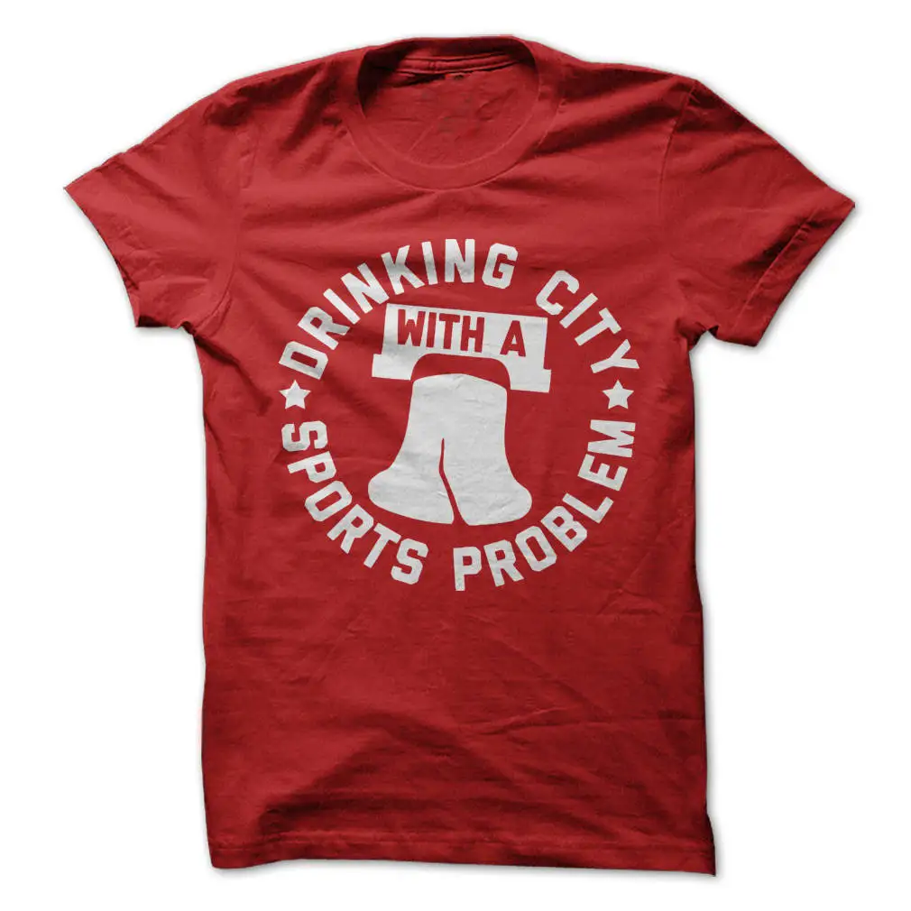 Drinking City with a Sports Problem Philadelphia T Shirt Design Red White Print