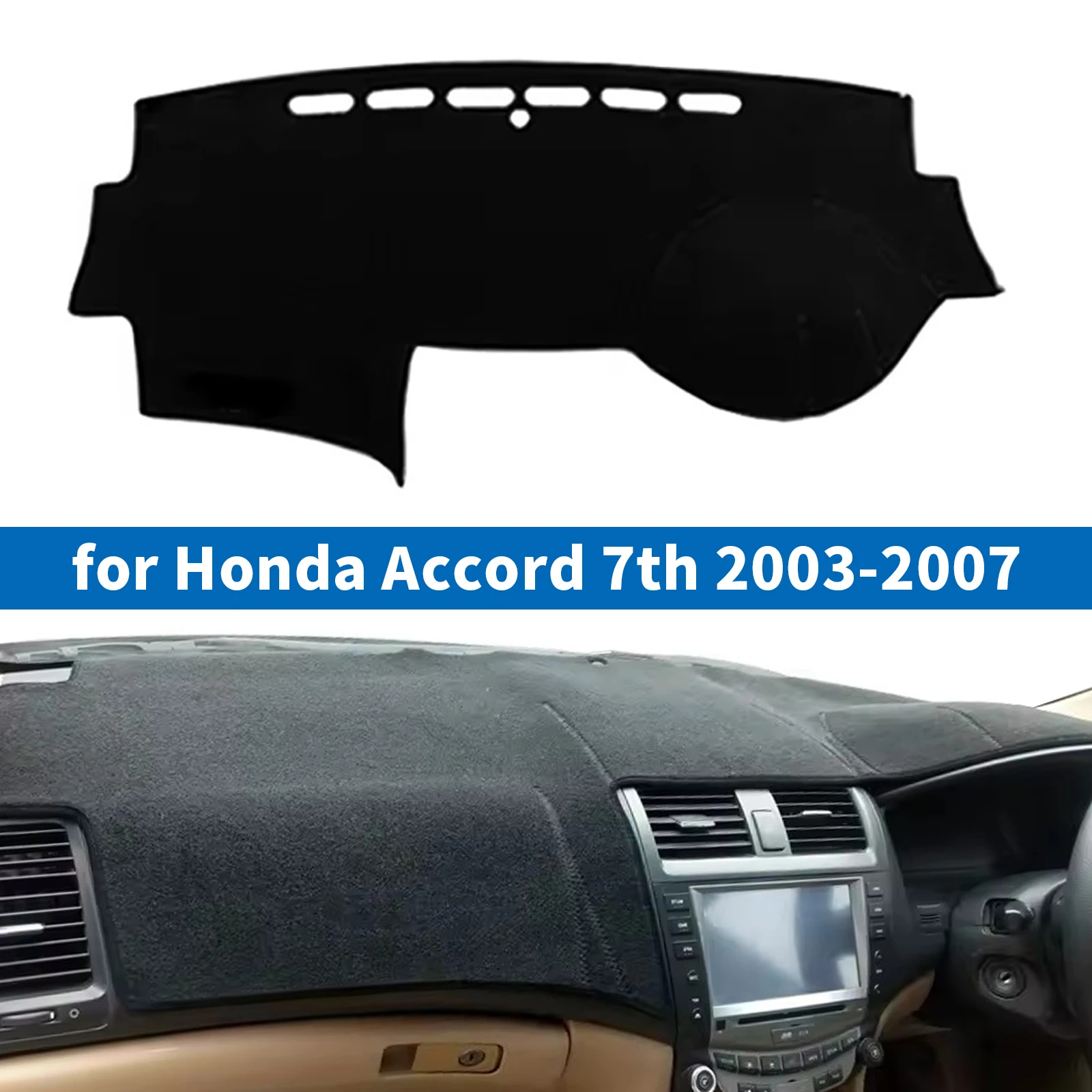 

for Honda Accord 7th 2003 2004 2005 2006 2007 Car Dashboard Mat Dash Mat Dashmat Sunshade Protective Carpet