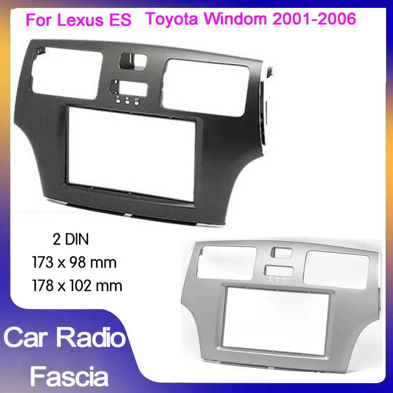 2din Car Radio Fascia for TOYOTA Windom LEXUS ES 2001-2006 Stereo Panel Dash Kit Refitting Installation Trim Face Frame Bezel