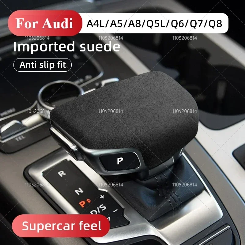 

For Audi A4L/A5/A8/Q5L/Q6/Q7/Q8 Suede Gear Shift Handle Decorative Cover Accessories