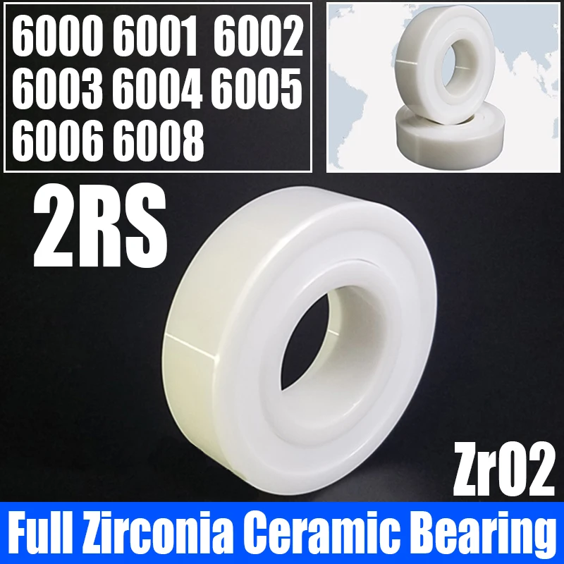 1 szt. Pełnego cyrkonu łożyska ceramiczne dwustronnie uszczelnione łożysko cyrkonowe 6000 6001 6002 6003 6004 6005 6006 6008 2RS
