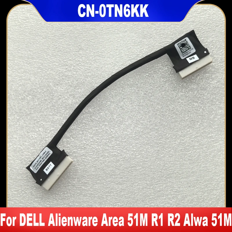 

0TN6KK новый оригинальный для DELL Alienware Area 51M R1 R2 Alwa 51M аккумулятор с гибким кабелем, соединительная линия для ноутбука TN6KK CN-0TN6KK