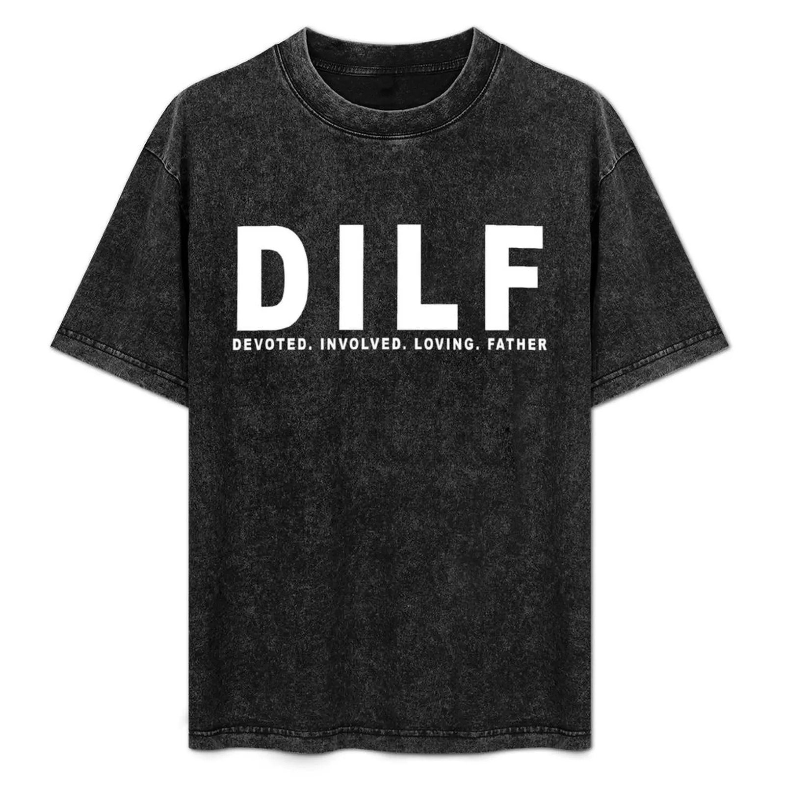 

DILF - father's day T-Shirt rapper graphic tees vintage graphic tee sweat shirts, men