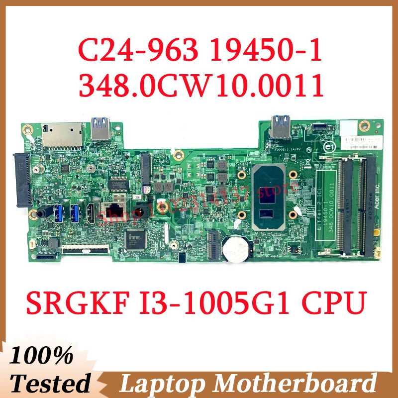 

For Acer Aspire C24-963 348.0CW10.0011 With SRGKF I3-1005G1 CPU Mainboard 19450-1 Laptop Motherboard 100% Tested Working Well