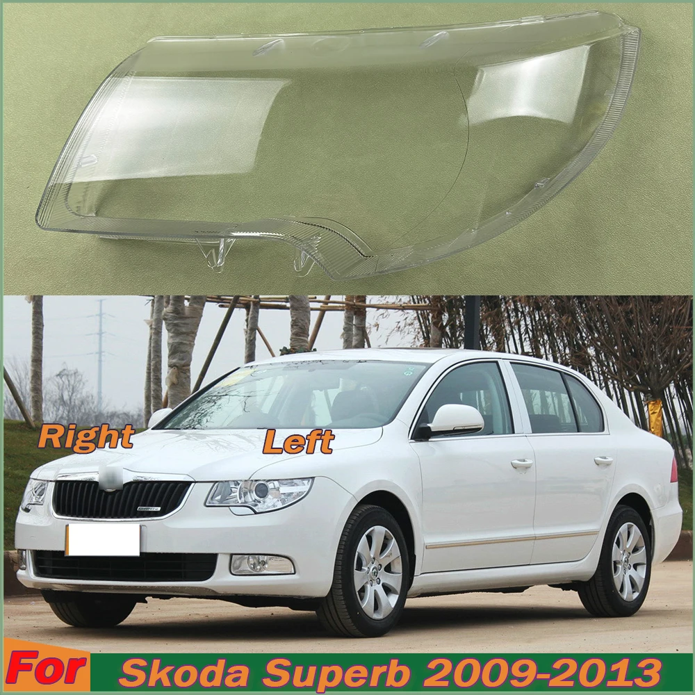 

For Skoda Superb 2009-2013 Headlamp Cover Headlight Transparent Lens Lamp Shell Masks Plexiglass Replace Original Lampshade